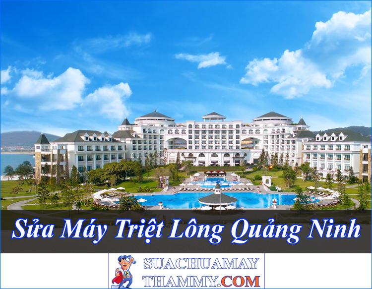 Sửa Máy Triệt Lông Quảng Ninh Có Mặt Nhanh Giá Rẻ Chất Lượng Tốt